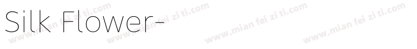 Silk Flower字体转换